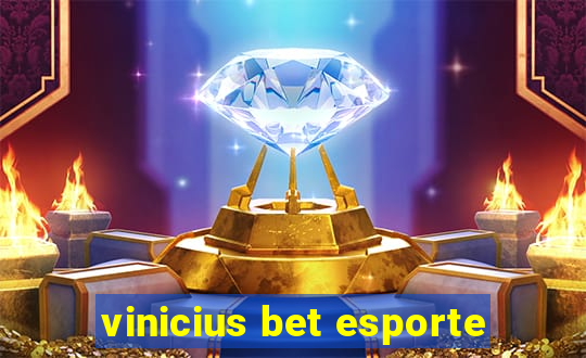 vinicius bet esporte